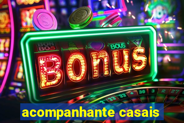 acompanhante casais